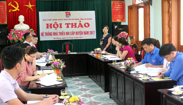 Toàn cảnh buổi Hội thảo hệ thống Nhà thiếu nhi cấp huyện năm 2017.