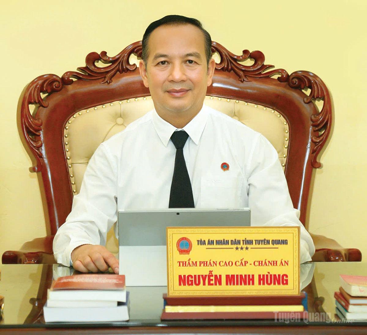 Đồng chí Nguyễn Minh Hùng,
Ủy viên BCH Đảng bộ tỉnh,
Chánh án Tòa án nhân dân tỉnh.