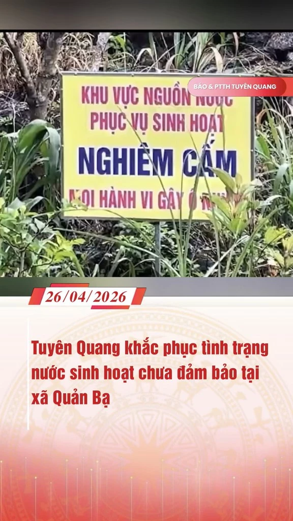 Tuy&ecirc;n Quang khắc phục t&igrave;nh trạng nước sinh hoạt chưa đảm bảo
