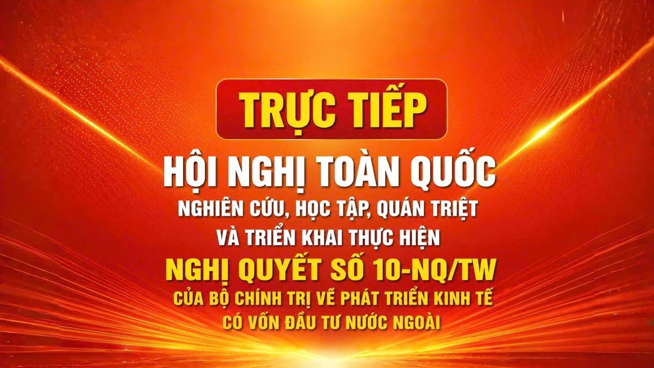 🔴TRỰC TIẾP: Hội nghị toàn quốc nghiên cứu, học tập, quán triệt và triển khai thực hiện NQ số 10-NQ/TW