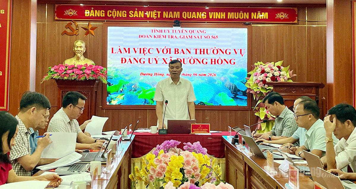 Đoàn kiểm tra, giám sát số 565 của Ban Thường vụ Tỉnh uỷ làm việc với Ban Thường vụ Đảng uỷ xã Đường Hồng.