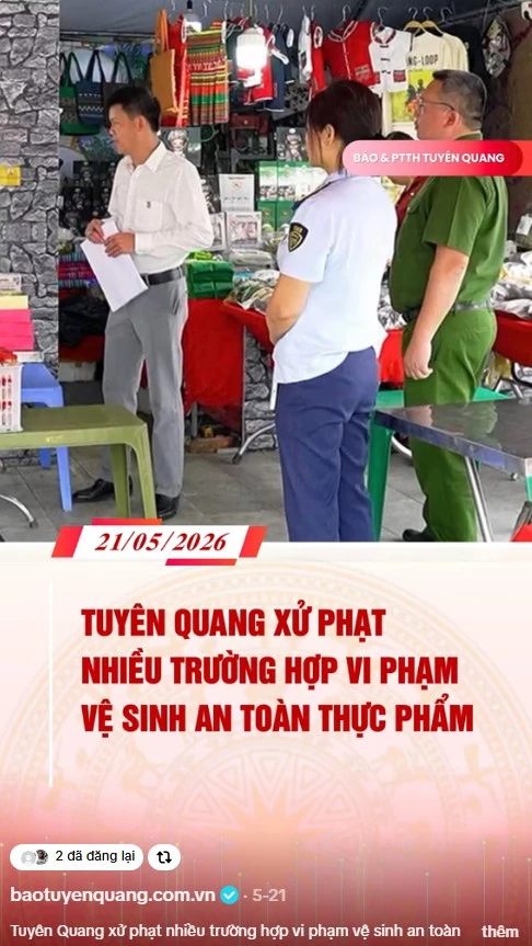 Tuy&ecirc;n Quang xử phạt nhiều trường hợp vi phạm vệ sinh an to&agrave;n thực phẩm
