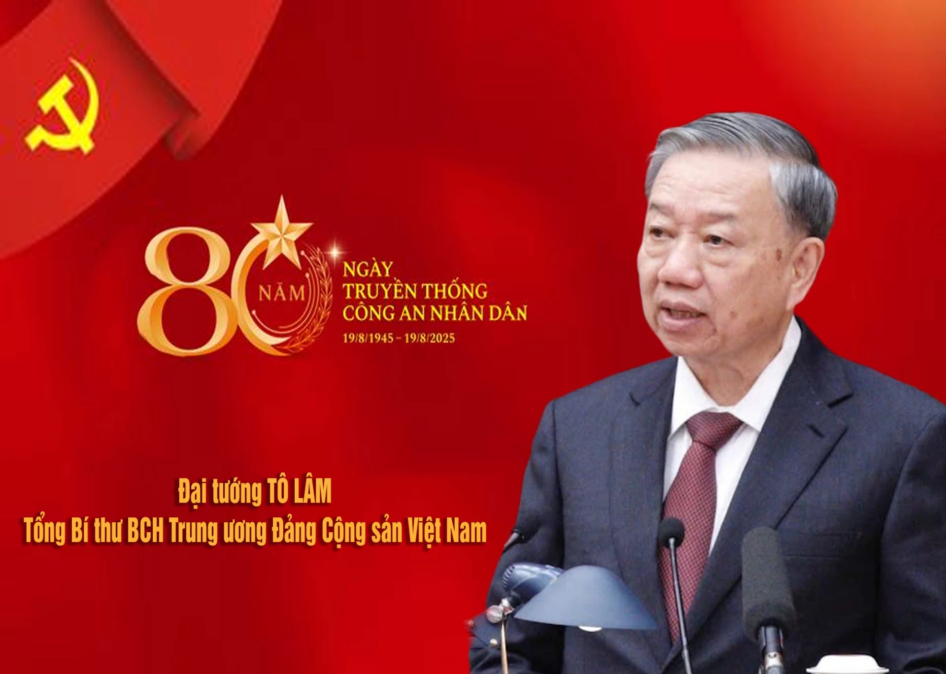 Đại tướng Tô Lâm
Tổng Bí thư BCH Trung ương Đảng Cộng sản Việt Nam
