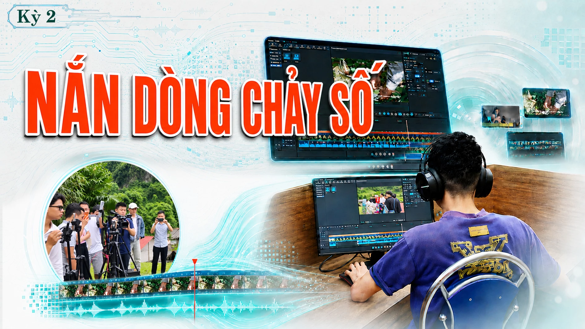 Kỳ 2: Nắn dòng chảy số