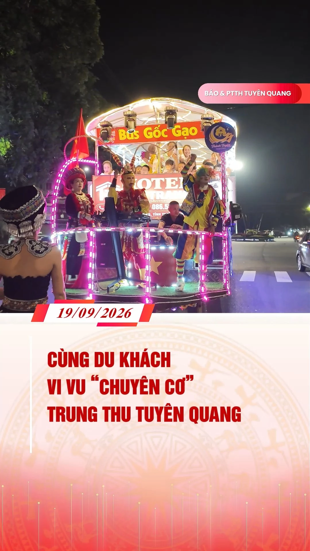 C&ugrave;ng kh&aacute;ch T&acirc;y vi vu  Trung thu Tuy&ecirc;n Quang!