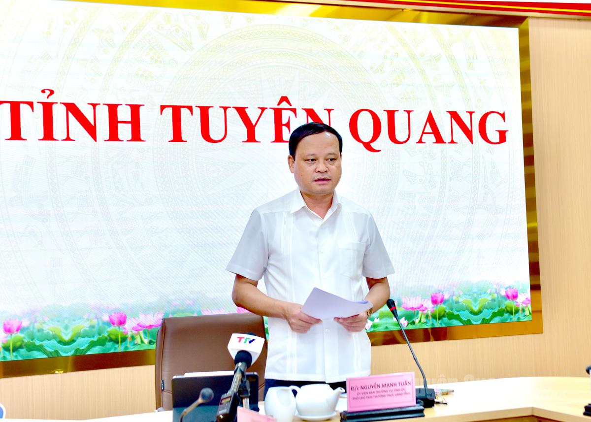 Đồng chí Nguyễn Mạnh Tuấn, Ủy viên Ban Thường vụ Tỉnh ủy, Phó Chủ tịch Thường trực UBND tỉnh phát biểu tại điểm cầu Tuyên Quang.