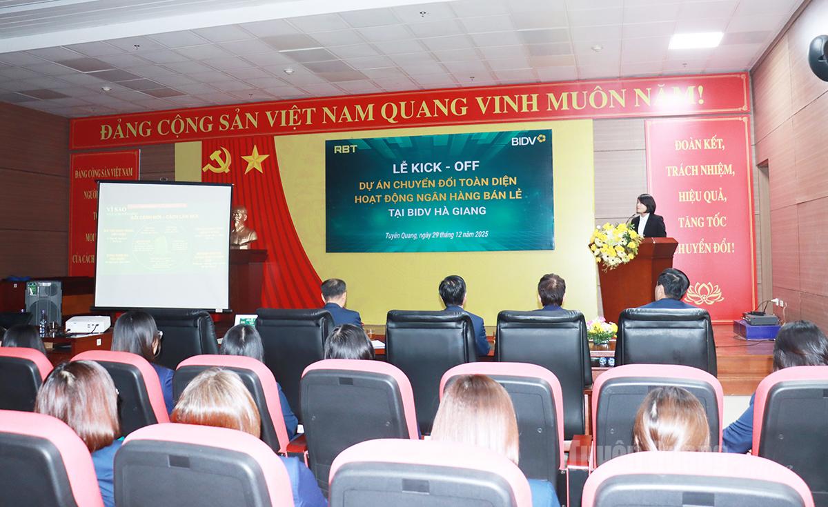 BIDV Hà Giang triển khai Dự án chuyển đổi toàn diện hoạt động Ngân hàng bán lẻ.