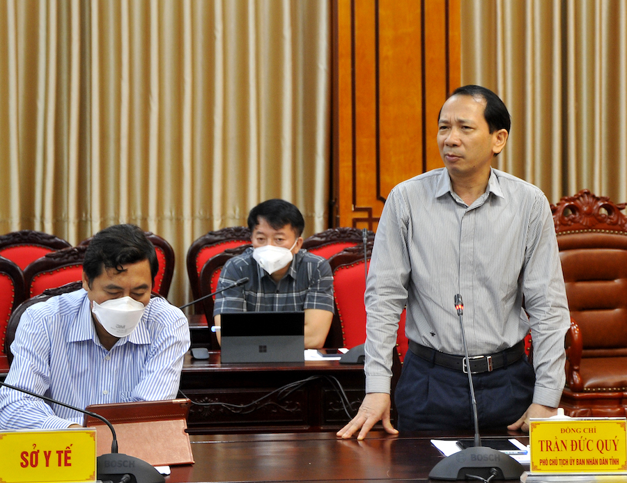 Phó Chủ tịch UBND tỉnh Trần Đức Quý đề nghị các địa phương cần đảm bảo tránh lây chéo trong khu cách ly; nơi đủ điều kiện cần thực hiện cách ly tại nhà đối với F0, F1.